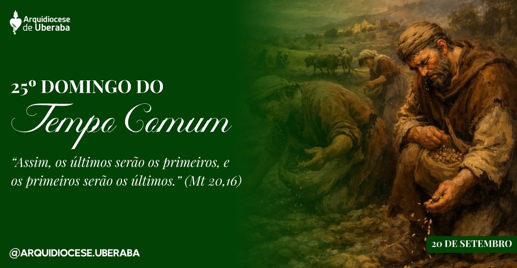 25º Domingo Tempo Comum 