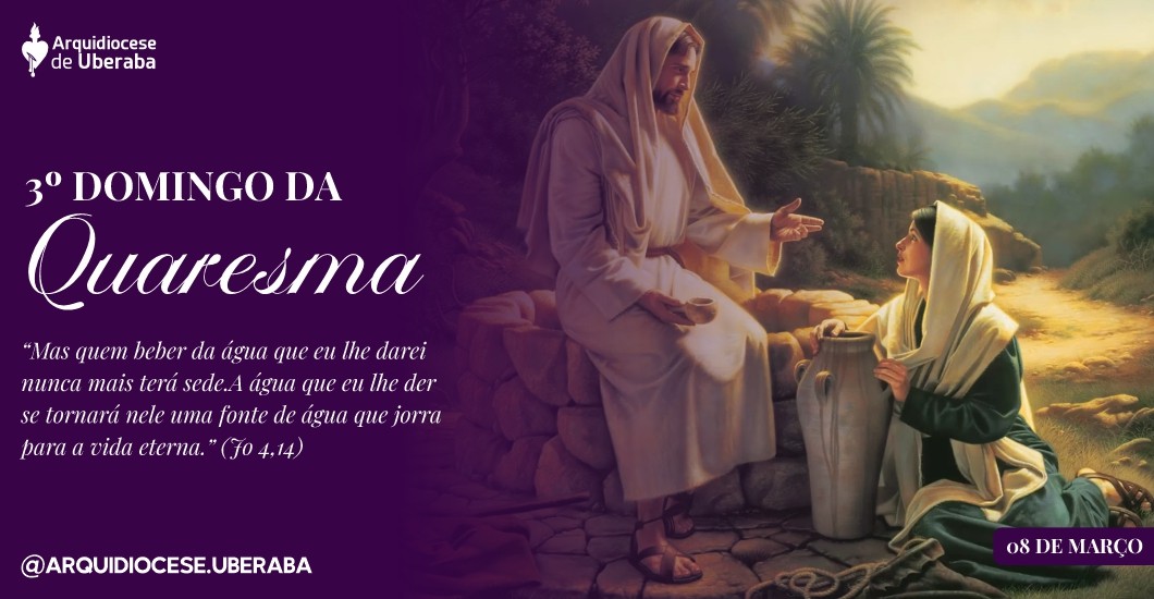 3º Domingo da Quaresma