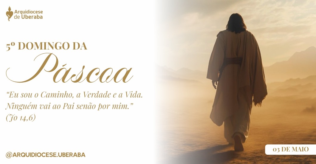 5º Domingo da Páscoa