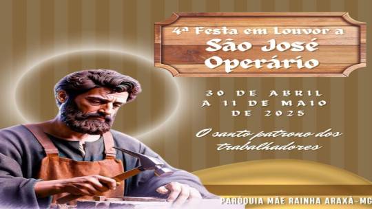 4ª Festa de São José Operário: fé, cultura e ação social em Araxá