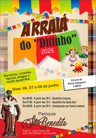 Arraiá do Ditinho: tradição, fé e solidariedade em Uberaba