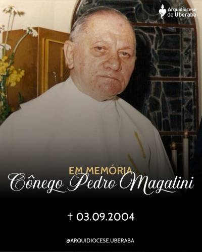 Cônego Pedro Magalini: sábio, amigo e silencioso como Maria