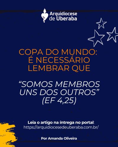 Copa do Mundo: É necessário lembrar que "Somos membros uns dos outros” (Ef 4,25)