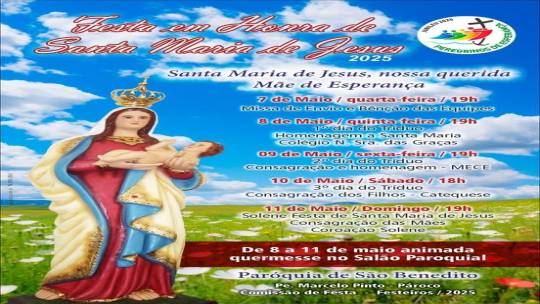 Festa de Santa Maria de Jesus reúne fiéis em celebração de fé e devoção na Paróquia São Benedito