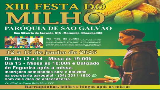 Festa do Milho une devoção e tradição junina na Paróquia São Galvão