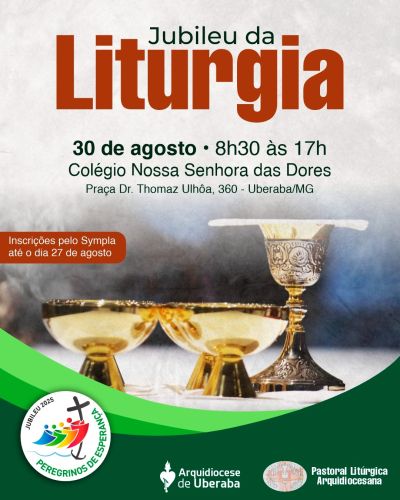 Jubileu da Liturgia convida fiéis a celebrar e aprofundar a fé em dia de espiritualidade e formação
