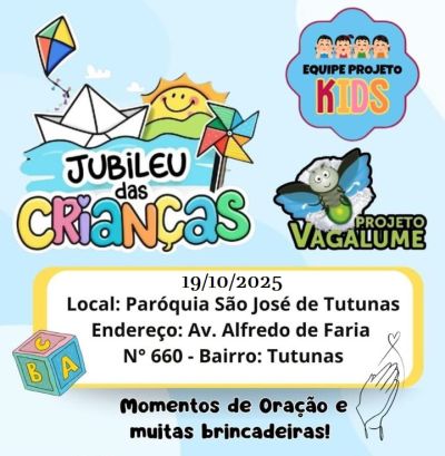 Jubileu das Crianças: um farol de fé e alegria na Paróquia São José de Tutunas