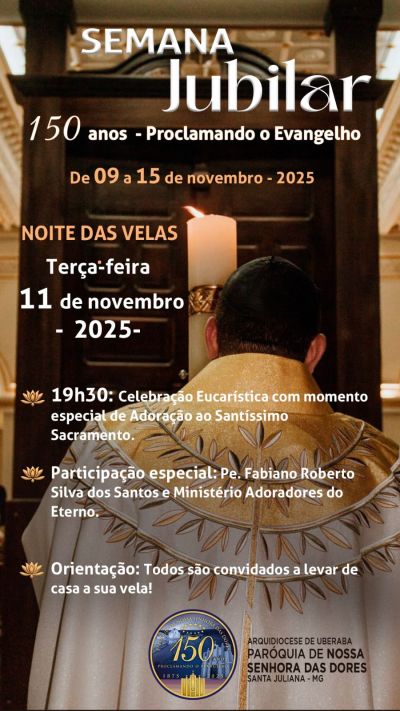 Semana Jubilar: Santa Juliana celebra 150 anos de evangelização