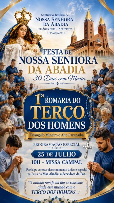 Santuário Basílica de Nossa Senhora da Abadia de Romaria promove a 1ª Romaria do Terço dos Homens