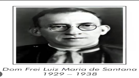 Saudade cristã: 79 anos da memória de Dom Luiz Maria de Sant’ana